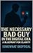 The Necessary Bad Guy in th...