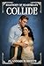 Collide (The Rhapsody of He...