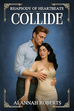 Collide (The Rhapsody of Heartbeats #1)