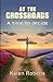 At The Crossroads: A time t...