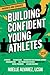 Building Confident Young At...