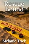 Rescue Bound: An ...