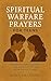 Spiritual Warfare Prayers for Teens by Rebekah Strong