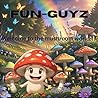 Fun-Guyz: Welcome to the mushroom world. Fun-Guyz: Welcome to the mushroom world.