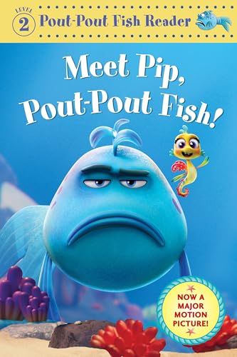 Meet Pip, Pout-Pout Fish! (A Pout-Pout Fish Reader)