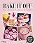 Bake it off: Das ultimative Backbuch für Taylor-Swift-Fans | 60 Rezepte inspiriert von ihren legendären Songs | 100 % inoffiziell | Gebäck zu den Eras – das perfekte Geschenk (German Edition)