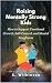 Raising Mentally Strong Kid...