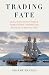 Trading Fate: How a Little-known Company Stopped British Columbia from Becoming an American State