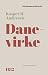 Danevirke: 1182 (100 danmarkshistorier Book 93) (Danish Edition)