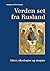Verden set fra Rusland by Tine Roesen