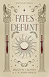 Fates Defiant