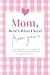 Mom, Here's What I Need Fro...