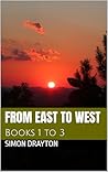 From East to West : Books 1 to 3 (From East to West Books)