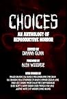 Choices: An Antho...