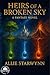 Heirs of A Broken Sky by Allie Starwynn