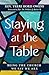 Staying at the Table: Being the Church We Say We Are