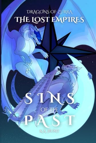 Sins of the Past (Dragons of Zurra: The Lost Empires)