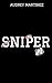 SNIPER (Soldats d'Elite t.6) (French Edition)