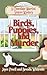 Birds, Puppies, and Murder by Brenda Whiteside