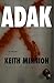 ADAK: a novel of an apocalypse