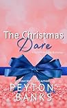 The Christmas Dare by Peyton Banks
