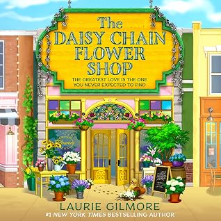 Cover of The Daisy Chain Flower Shop (Dream Harbor, #6)