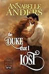 The Duke that I Lost (Scoundrels with Secrets #1) The Duke that I Lost (Scoundrels with Secrets #1)