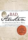 Bad Austen: The Worst Stories Jane Never Wrote