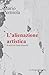 L’alienazione artistica (Italian Edition)