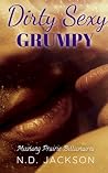 Dirty Sexy Grumpy: Mustang Prairie Billionaires
