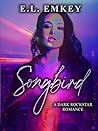 Songbird: A Dark ...