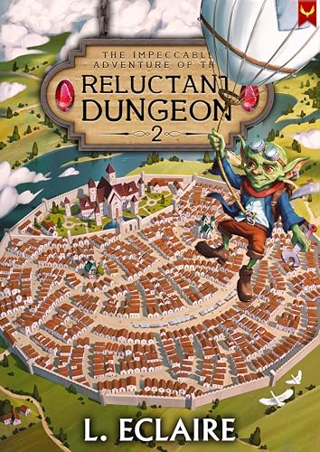 The Reluctant Dungeon 2: A LitRPG Adventure (Kindle Edition)