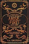 Arise, Fire!: Lightbeard's School for the Broken (Delta Underground Operatives Retired Book 3) Book cover for Arise, Fire!: Lightbeard's School for the Broken (Delta Underground Operatives Retired Book 3)