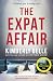 The Expat Affair by Kimberly Belle