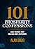 101 Prosperity Confessions:...