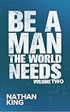 Be a Man the Worl...