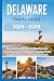 Delaware Travel Guide 2025–...