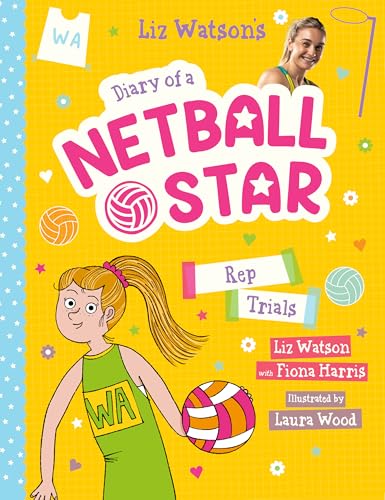 Rep Trials (Diary of a Netball Star #6)