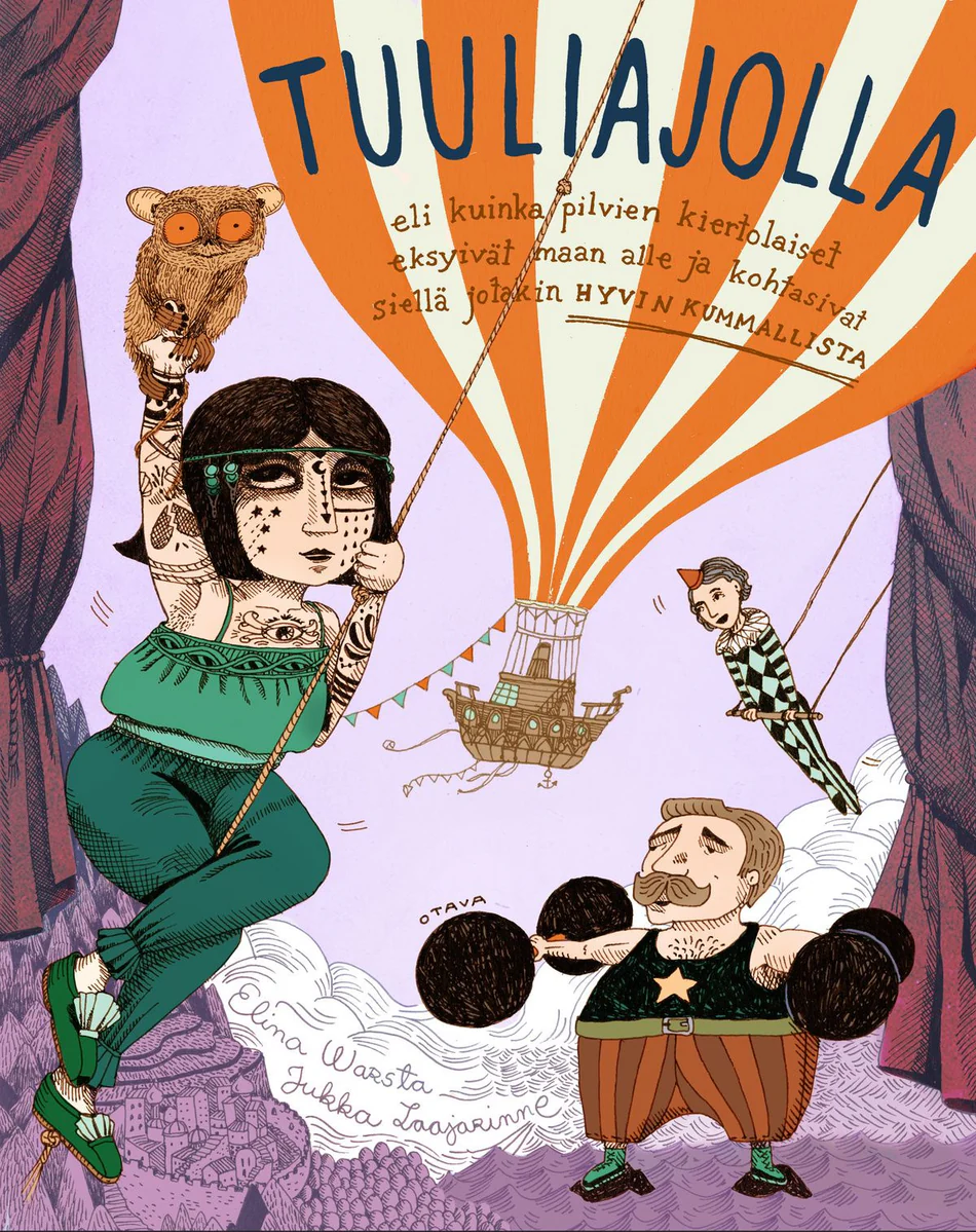 Tuuliajolla : eli kuinka pilvien kiertolaiset eksyivät maan alle ja kohtasivat siellä jotakin hyvin kummallista