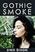 Gothic Smoke: The Smoking F...
