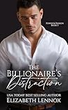 The Billionaire's Distraction by Elizabeth Lennox The Billionaire's Distraction by Elizabeth Lennox