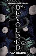 Devoured: A Dark Monster Romance Novella