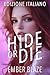 Hide or Die: Edizione Itali...