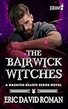 The Bairwick Witches by Eric David Roman