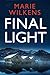 Final Light (Une saga dystopique et post-apocalyptique sur la survie après un EMP t. 39) (French Edition)
