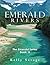 Emerald Rivers: The Emerald...