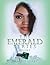 The Emerald Series: Volume I I