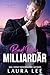 Bad Boy Milliardär: Eine Fe...