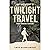 Introvert's Twilight Travel...