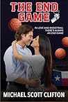 The End Game: In Love and Basketball There’s Always an End Game